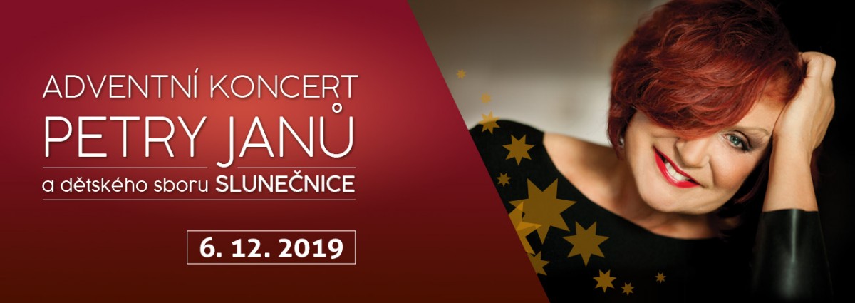 VÁNOČNÍ KONCERT PETRY JANŮ S DĚTSKÝM SBOREM SLUNEČNICE